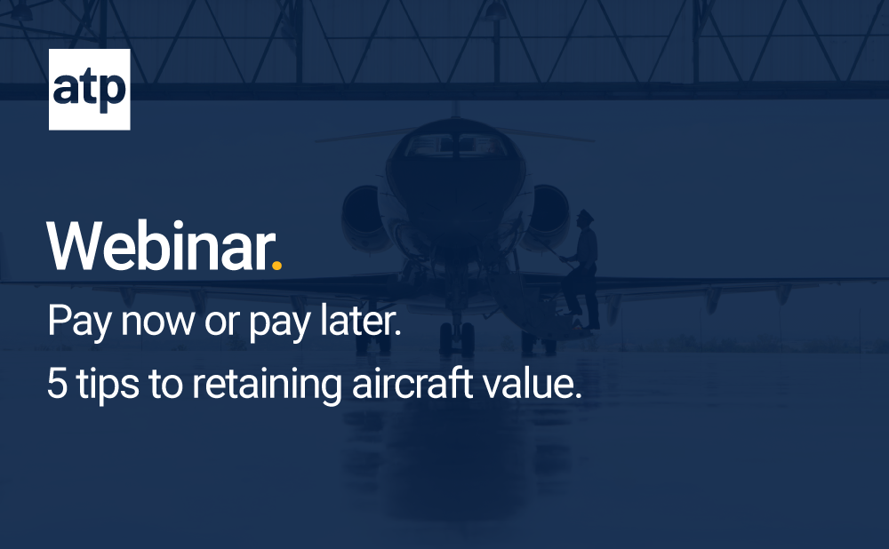 Pay Now or Pay Later: 5 Tips to Retaining Aircraft Value